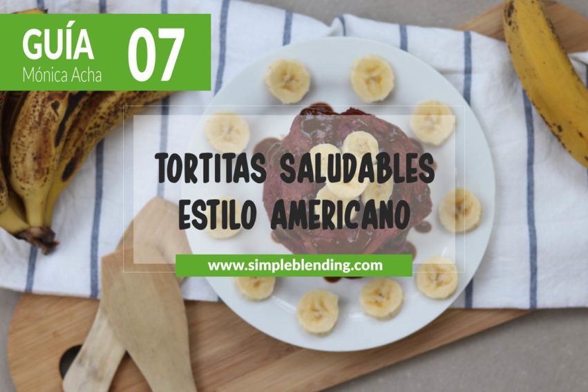 E055A Guía nutricional 07 Tortitas saludables estilo americano_Simple Blending