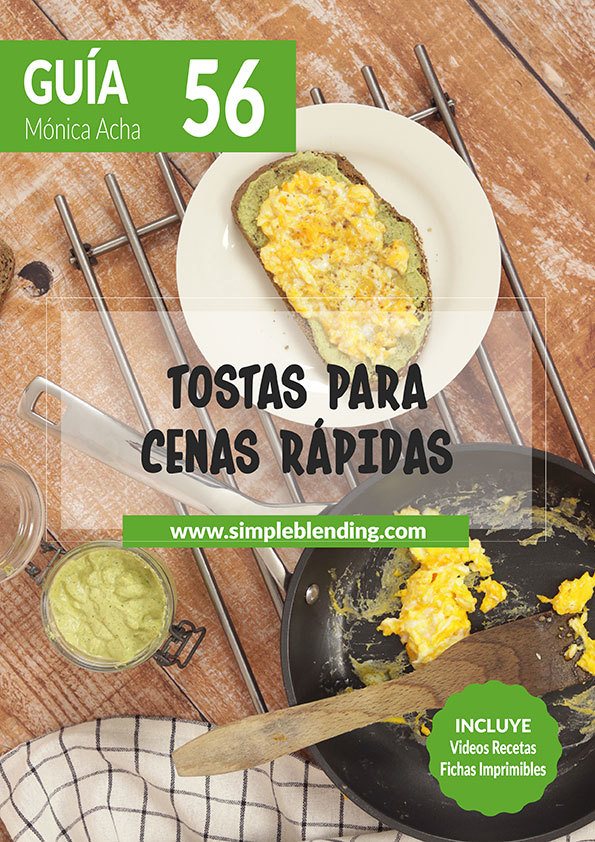 56 Guia nutricional Tostas para cenas rápidas - Simple Blending